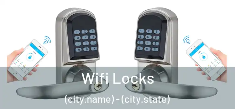  Wifi Locks (city.name) - (city.state)